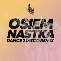 Long & Junior — Osiemnastka (Dance 2 Disco Remix) — обложка